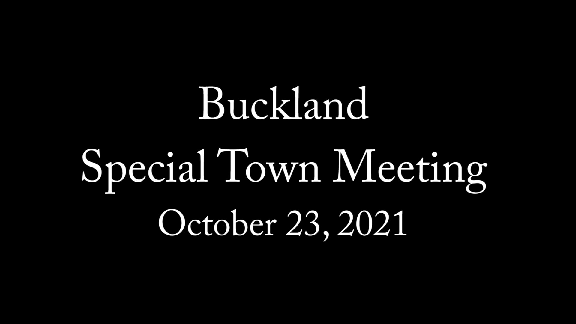 Buckland Special Town Meeting – Oct. 23, 2021