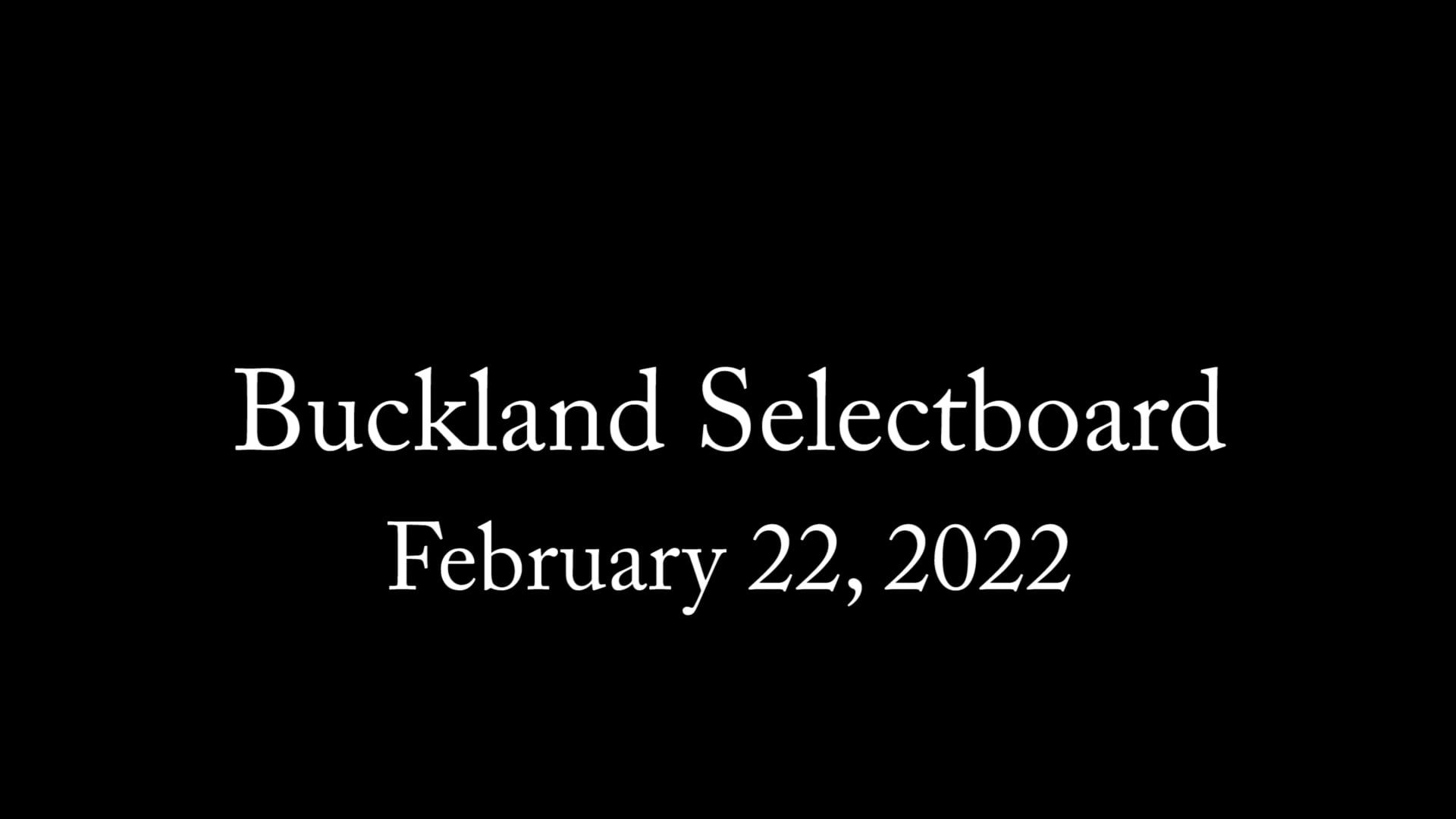 Buckland Select Board – Feb. 22, 2022