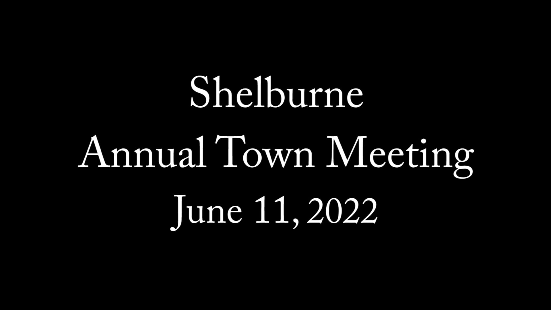 Shelburne Annual Town Meeting -June 11, 2022