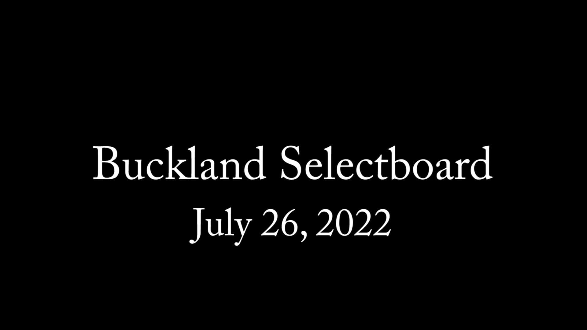 Buckland Select Board – July 26, 2022