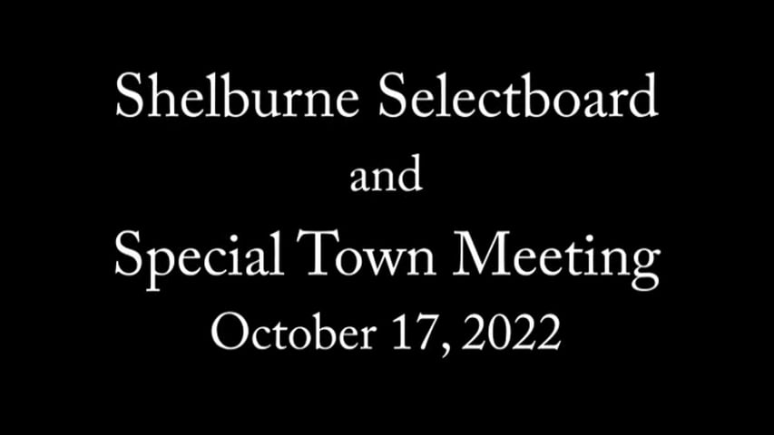 Shelburne STM and Select Board – 10/17/2022