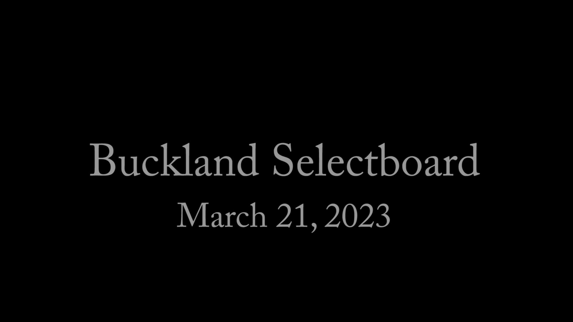 Buckland Selectboard, March 21, 2023