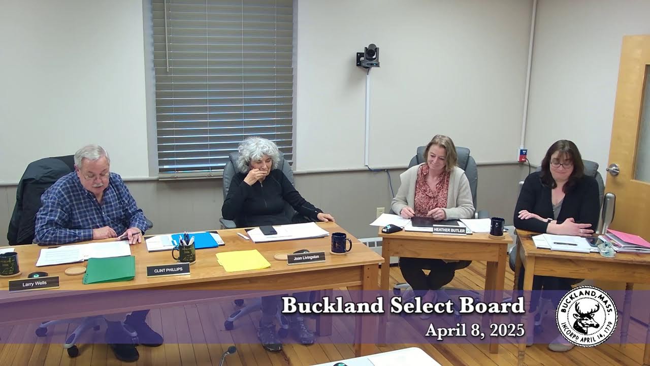 Buckland Select Board, April 8, 2025